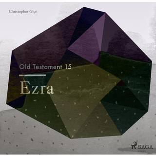 The Old Testament 15 - Ezra