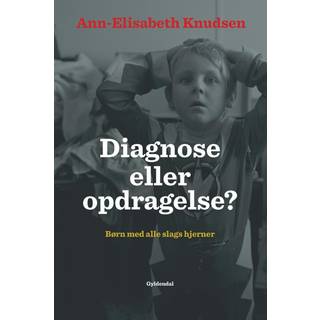 Diagnose eller opdragelse