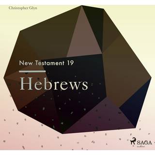 The New Testament 19 - Hebrews