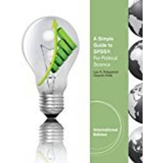 A Simple Guide to SPSSA® for Political Science, International Edition