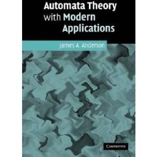 Automata Theory with Modern Applications