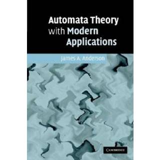 Automata Theory with Modern Applications
