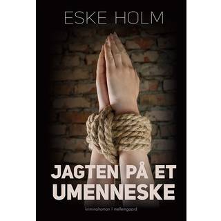 Jagten på et umenneske