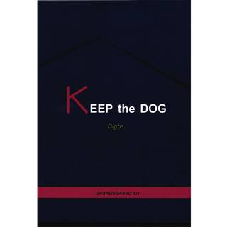 KEEP the DOG