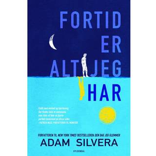 Fortid er alt jeg har