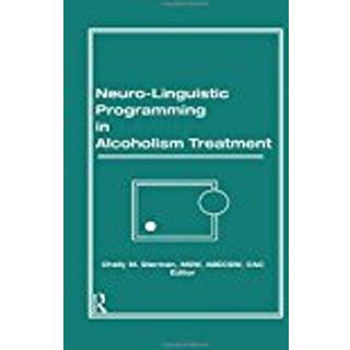 Neuro-Linguistic Programming in Alcoholism Treatment