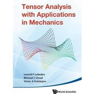 Tensor Analysis With Applications In Mechanics