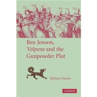 Ben Jonson, Volpone and the Gunpowder Plot