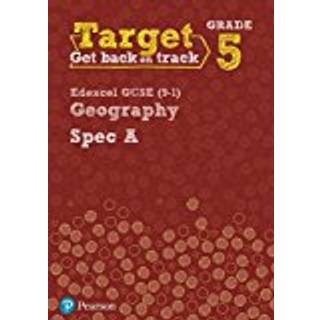 Target Grade 5 Edexcel GCSE (9-1) Geography Spec A Intervention Workbook
