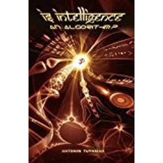 Is Intelligence an Algorithm? (4, 2018) | Antonin Tuynman