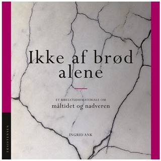 Ikke af brød alene