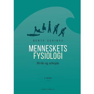Bente Schibye - Menneskets fysiologi - 4. udgave