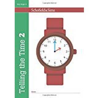 Telling the Time Book 2 (KS1 Maths, Ages 6-7)