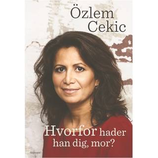 Hvorfor hader han dig mor?