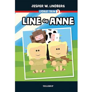 Lydret (trin 3): Line og Anne (E-bog)