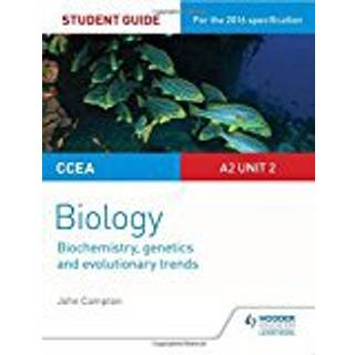 CCEA A2 Unit 2 Biology Student Guide: Biochemistry, Genetics and Evolutionary Trends