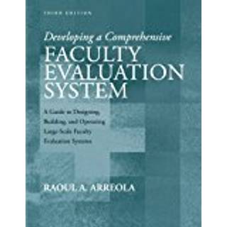 Developing a Comprehensive Faculty Evaluation System
