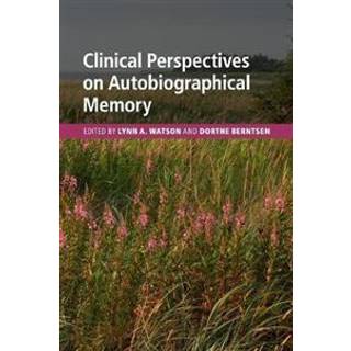 Clinical Perspectives on Autobiographical Memory