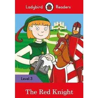 Ladybird Readers Level 3 - The Red Knight (ELT Graded Reader)