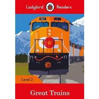Ladybird Readers Level 2 - Great Trains (ELT Graded Reader)
