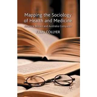 Mapping the Sociology of Health and Medicine