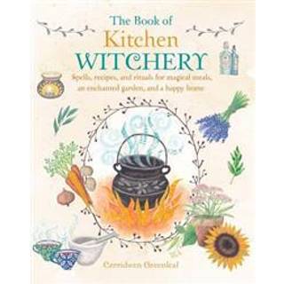 The Book of Kitchen Witchery