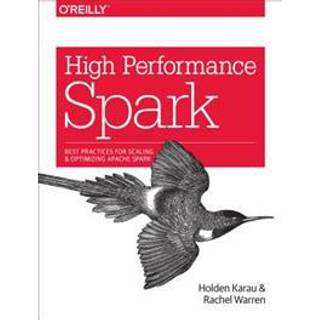 High Performance Spark (4, 2017) | Holden Karau,Rachel Warren
