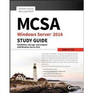 MCSA Windows Server 2016 Study Guide: Exam 70-740