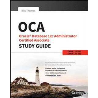 OCA: Oracle Database 12c Administrator Certified Associate Study Guide