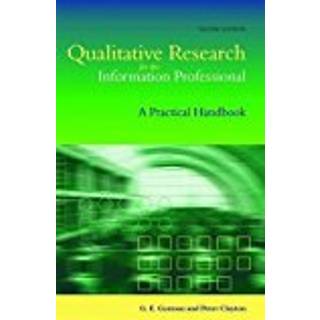 Qualitative Research for the Information Professional
