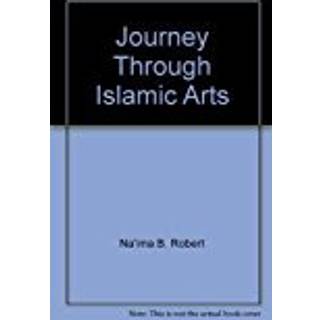 Journey Through Islamic Arts