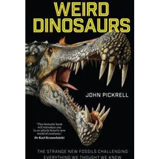 Weird Dinosaurs