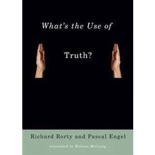 What's the Use of Truth?