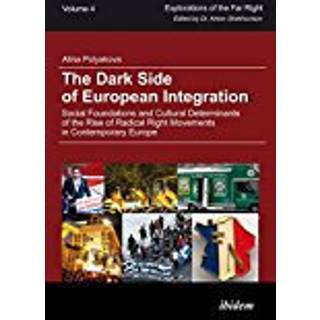 The Dark Side of European Integration