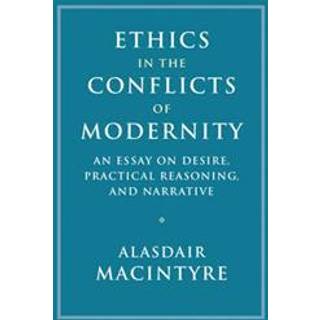 Ethics in the Conflicts of Modernity