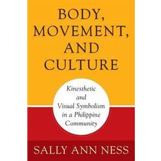 Body, Movement, and Culture