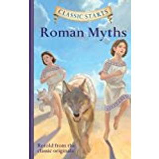 Classic Starts®: Roman Myths