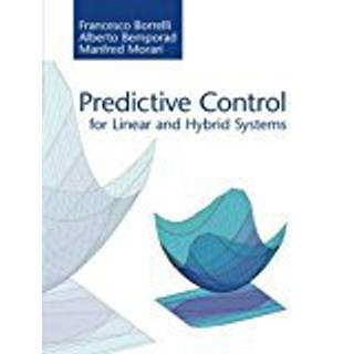 Predictive Control for Linear and Hybrid Systems