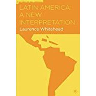 Latin America: A New Interpretation