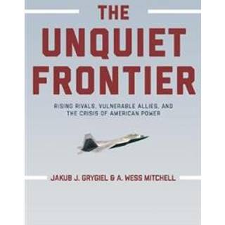 The Unquiet Frontier