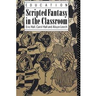 Scripted Fantasy in the Classroom