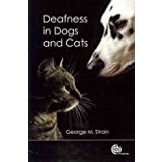 Deafness in Dogs and Cats