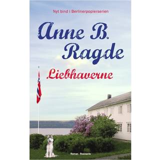Liebhaverne af Anne B. Ragde