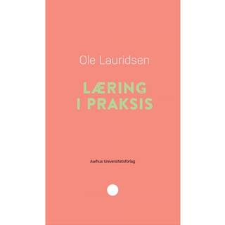 Læring i praksis