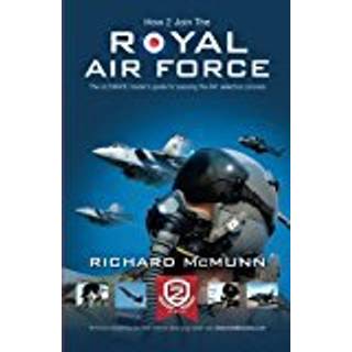How to Join the Royal Air Force: the Insider's Guide