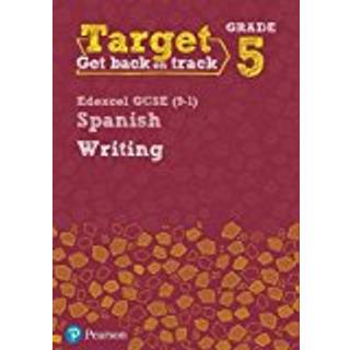 Target Grade 5 Writing Edexcel GCSE (9-1) Spanish Workbook