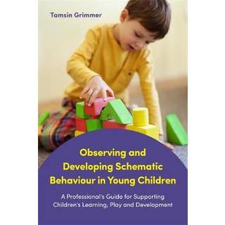 Observing and Developing Schematic Behaviour in Young Children