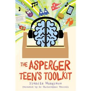 The Asperger Teen's Toolkit
