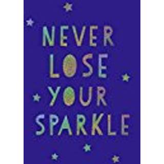 Never Lose Your Sparkle