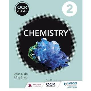 OCR A Level Chemistry Student Book 2 (4, 2015) | Mike Smith,John Older